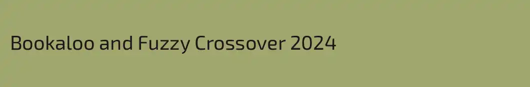 Bookaloo and Fuzzy Crossover 2024
